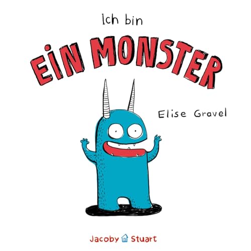 Ich bin ein Monster von Jacoby & Stuart