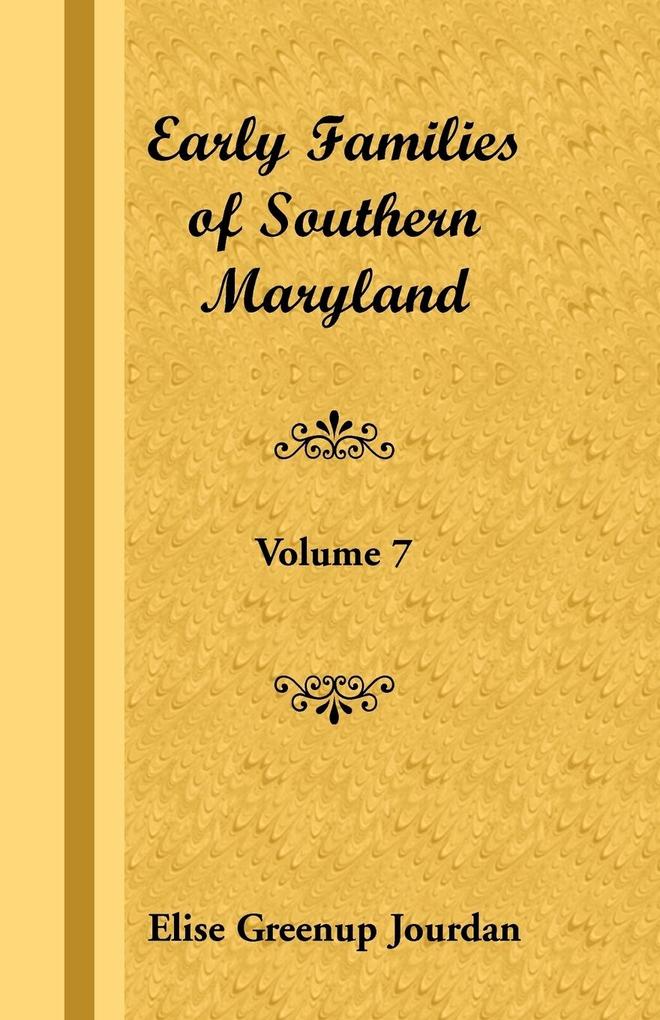Early Families of Southern Maryland von Heritage Books Inc.
