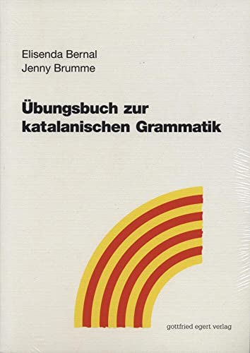 Übungsbuch zur katalanischen Grammatik von Egert Gottfried