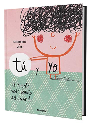 Tú y yo. El cuento más bonito del mundo von COMBEL