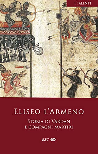 Storia di Vardan e compagni martiri (I Talenti) von ESD-Edizioni Studio Domenicano