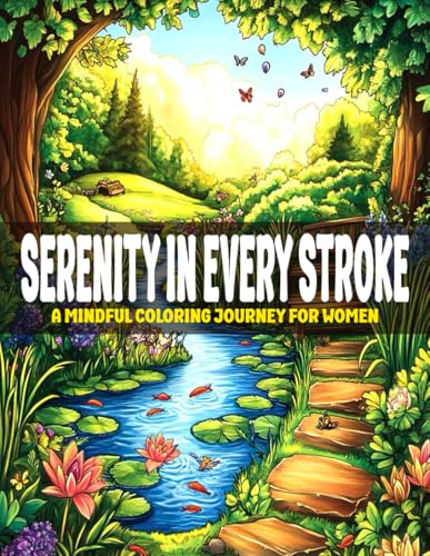 Serenity in Every Stroke: A Mindful Coloring Journey for Women