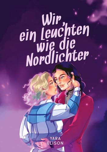 Wir, ein Leuchten wie die Nordlichter