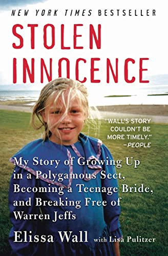 Stolen Innocence: My Story of Growing Up in a Polygamous Sect, Becoming a Teenage Bride, and Breaking Free of Warren Jeffs