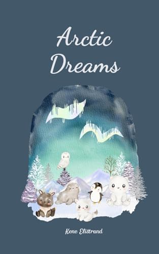 Arctic Dreams von Swan Charm Publishing