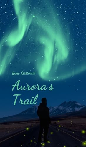 Aurora's Trail von Swan Charm Publishing