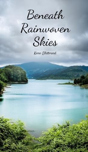Beneath Rainwoven Skies von Swan Charm Publishing