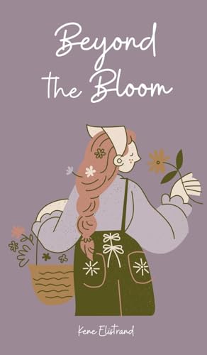 Beyond the Bloom von Swan Charm Publishing