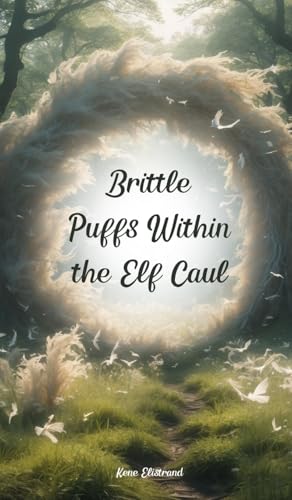 Brittle Puffs Within the Elf Caul von Swan Charm