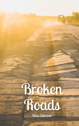Broken Roads von Swan Charm Publishing