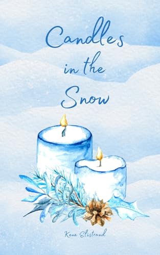 Candles in the Snow von Swan Charm Publishing