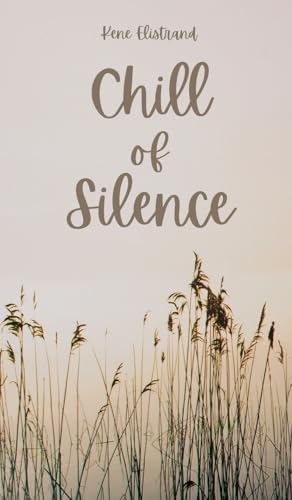 Chill of Silence von Swan Charm Publishing