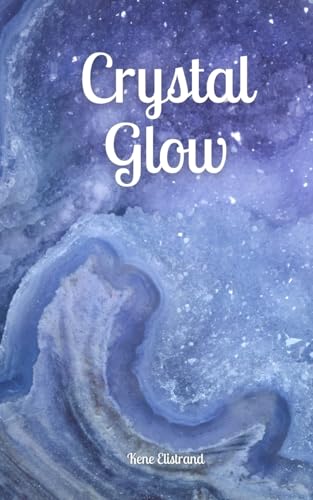 Crystal Glow von Swan Charm Publishing