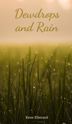 Dewdrops and Rain von Swan Charm Publishing