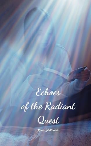 Echoes of the Radiant Quest von Swan Charm