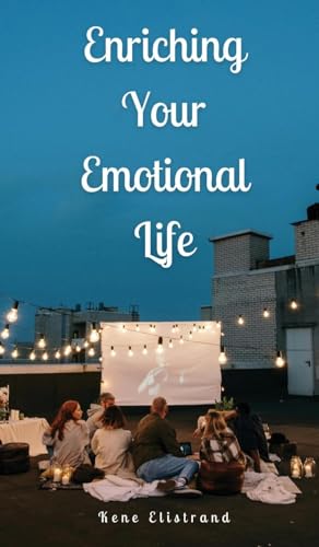 Enriching Your Emotional Life von Swan Charm Publishing