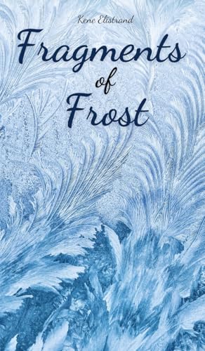 Fragments of Frost von Swan Charm Publishing