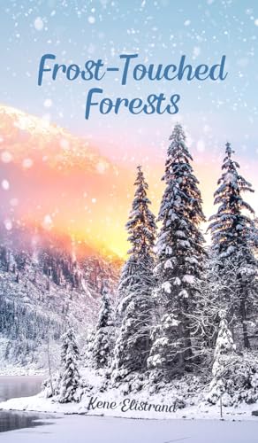 Frost-Touched Forests von Swan Charm Publishing