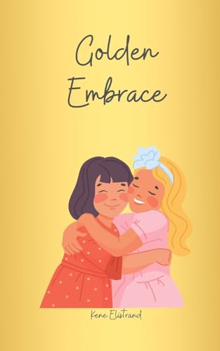 Golden Embrace von Swan Charm Publishing