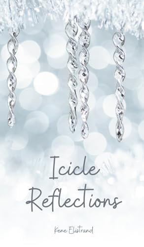 Icicle Reflections von Swan Charm Publishing