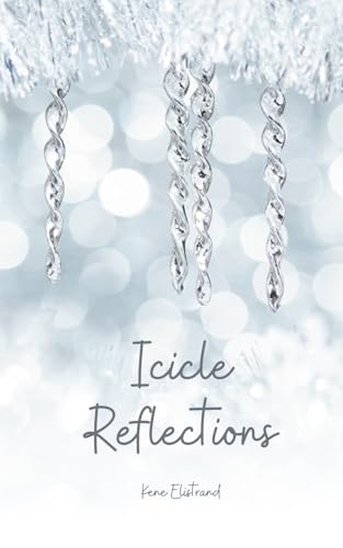 Icicle Reflections von Swan Charm Publishing