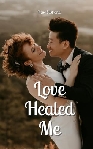 Love Healed Me von Swan Charm Publishing