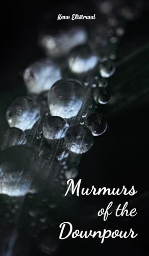 Murmurs of the Downpour von Swan Charm Publishing