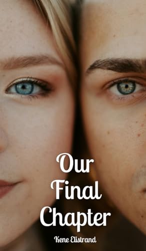 Our Final Chapter von Swan Charm Publishing
