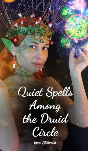 Quiet Spells Among the Druid Circle Quiet Spells Among the Druid Circle von Swan Charm