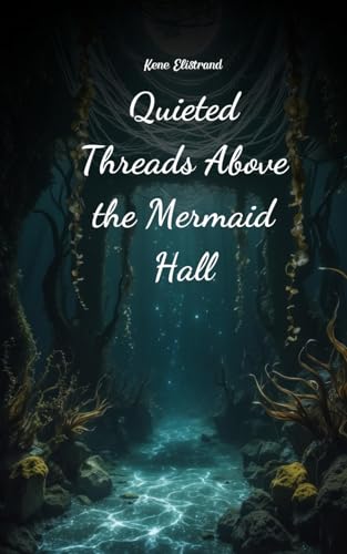 Quieted Threads Above the Mermaid Hall von Swan Charm