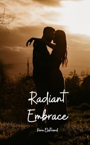 Radiant Embrace von Swan Charm Publishing
