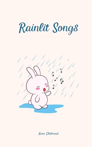 Rainlit Songs von Swan Charm Publishing