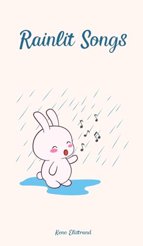 Rainlit Songs von Swan Charm Publishing