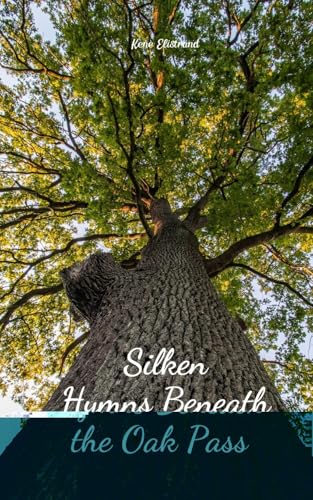 Silken Hymns Beneath the Oak Pass von Swan Charm