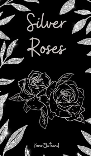 Silver Roses von Swan Charm Publishing