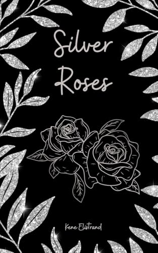 Silver Roses von Swan Charm Publishing