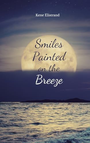 Smiles Painted on the Breeze von Swan Charm Publishing