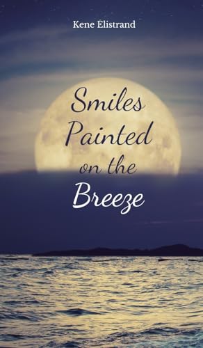 Smiles Painted on the Breeze von Swan Charm Publishing