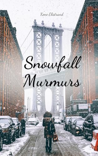 Snowfall Murmurs von Swan Charm Publishing