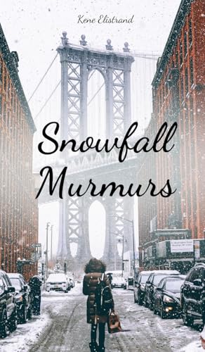 Snowfall Murmurs von Swan Charm Publishing