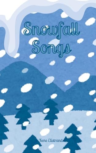 Snowfall Songs von Swan Charm Publishing