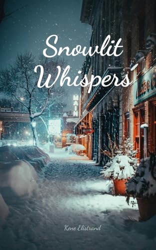 Snowlit Whispers von Swan Charm Publishing