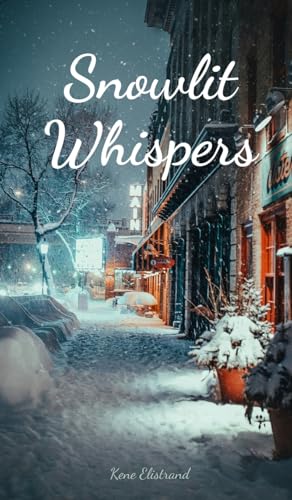 Snowlit Whispers von Swan Charm Publishing