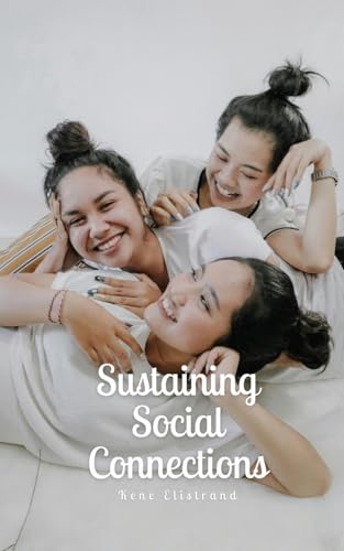 Sustaining Social Connections von Swan Charm Publishing