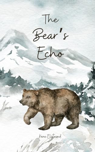 The Bear's Echo von Swan Charm Publishing