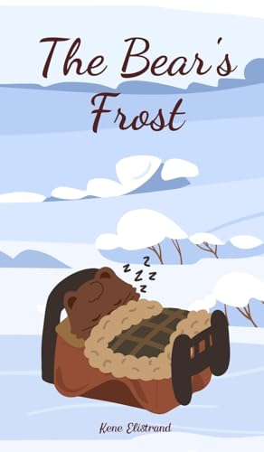 The Bear's Frost von Swan Charm Publishing