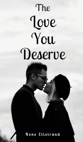 The Love You Deserve von Swan Charm Publishing