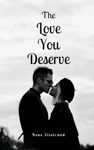 The Love You Deserve von Swan Charm Publishing