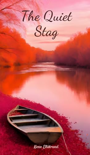 The Quiet Stag von Swan Charm Publishing