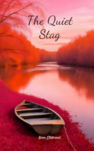 The Quiet Stag von Swan Charm Publishing